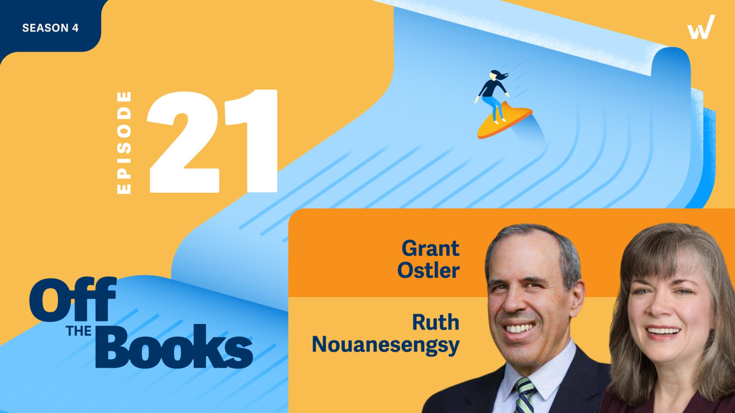 The state of internal audit: Blog recap from Off the Books Season 4, Episode 21 with Grant Ostler and Ruth Nouanesengsy