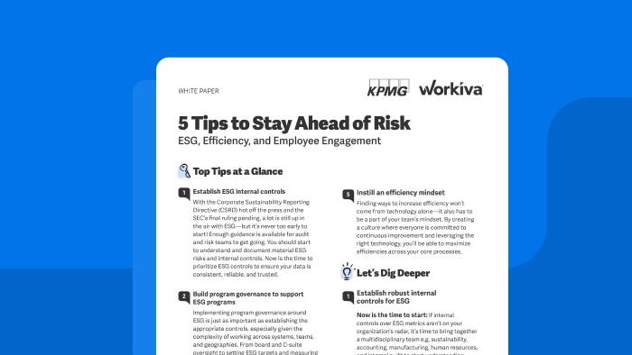White paper with KPMG and Workiva: 5 Tips to Stay Ahead of Risk: ESG, Efficiency, and Employee Engagement